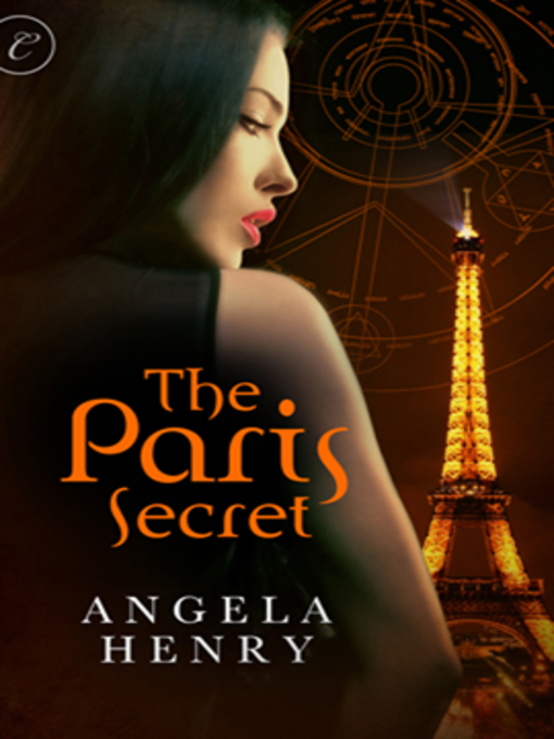 Title details for The Paris Secret by Angela Henry - Available